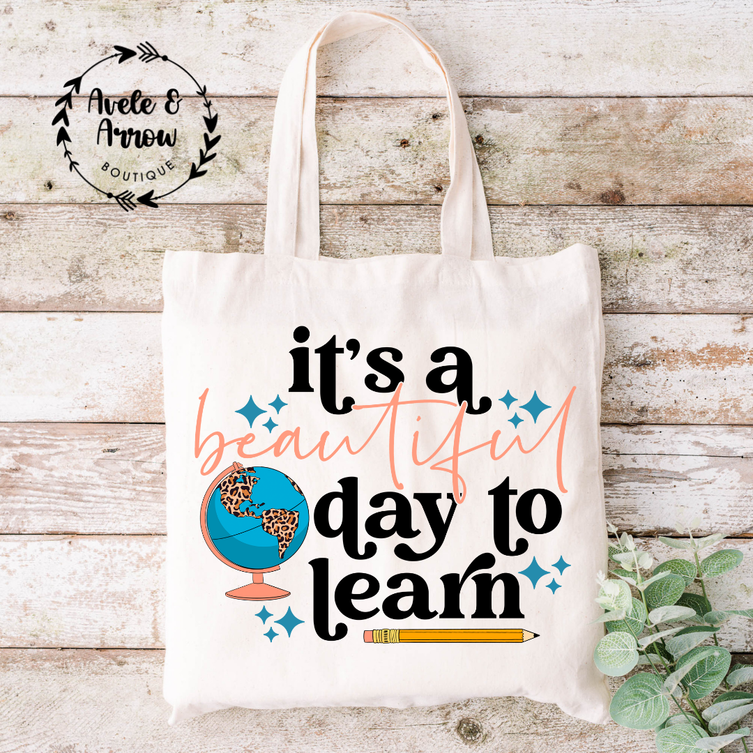 It's a Beautiful Day to Learn Tote Bag