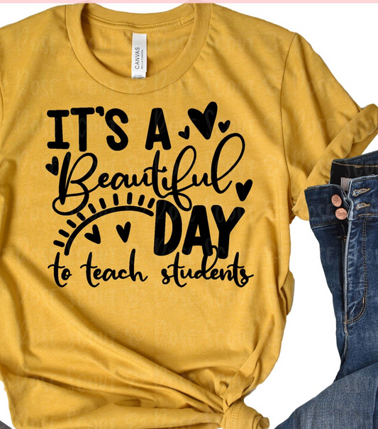 It's a Beautiful Day to Teach Graphic Tee